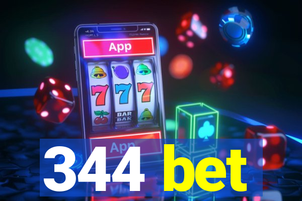 344 bet